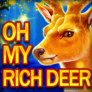 OH MY RICH DEER